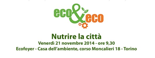 Eco&Eco nutrire la città